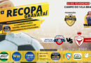 VEM AÍ A 7ª RECOPA GRAVATAIENSE